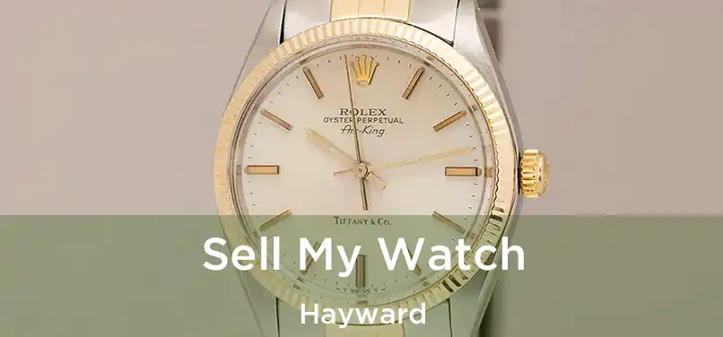 Sell My Watch Hayward